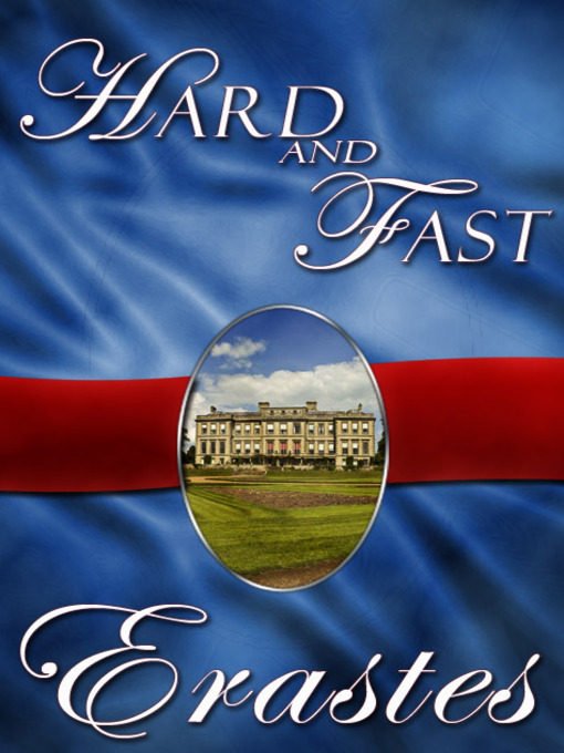 Title details for Hard and Fast by Erastes - Available